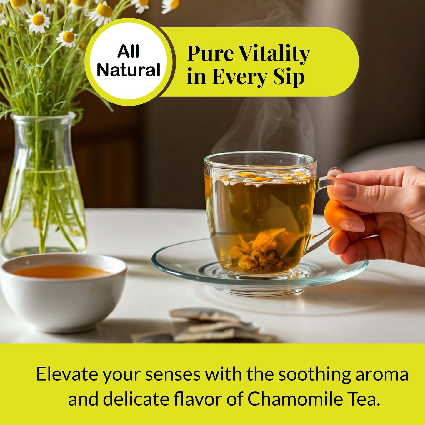All Natural , Pure Vitality in Every Sip.
A cup of all natural chamomile tea
Elevate your senses with the soothing aroma and delicate flavor of chamomile tea