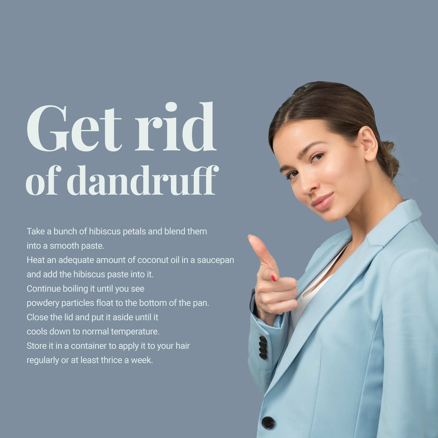 
                  
                    Get rid of dandruff : Take a bunch of hibiscus petals and blend them into a smooth paste. Heat an adequate amount of coocnut oil in a saucepan and add the hibisuc paste into it . continue boiling it until you see . Powdery particle, float to the bottom of the pan. close the lid and put it aside until it. cools down to normal temperature . store it in a container ti apply it to your hair regularly ir at least thrice s week
                  
                